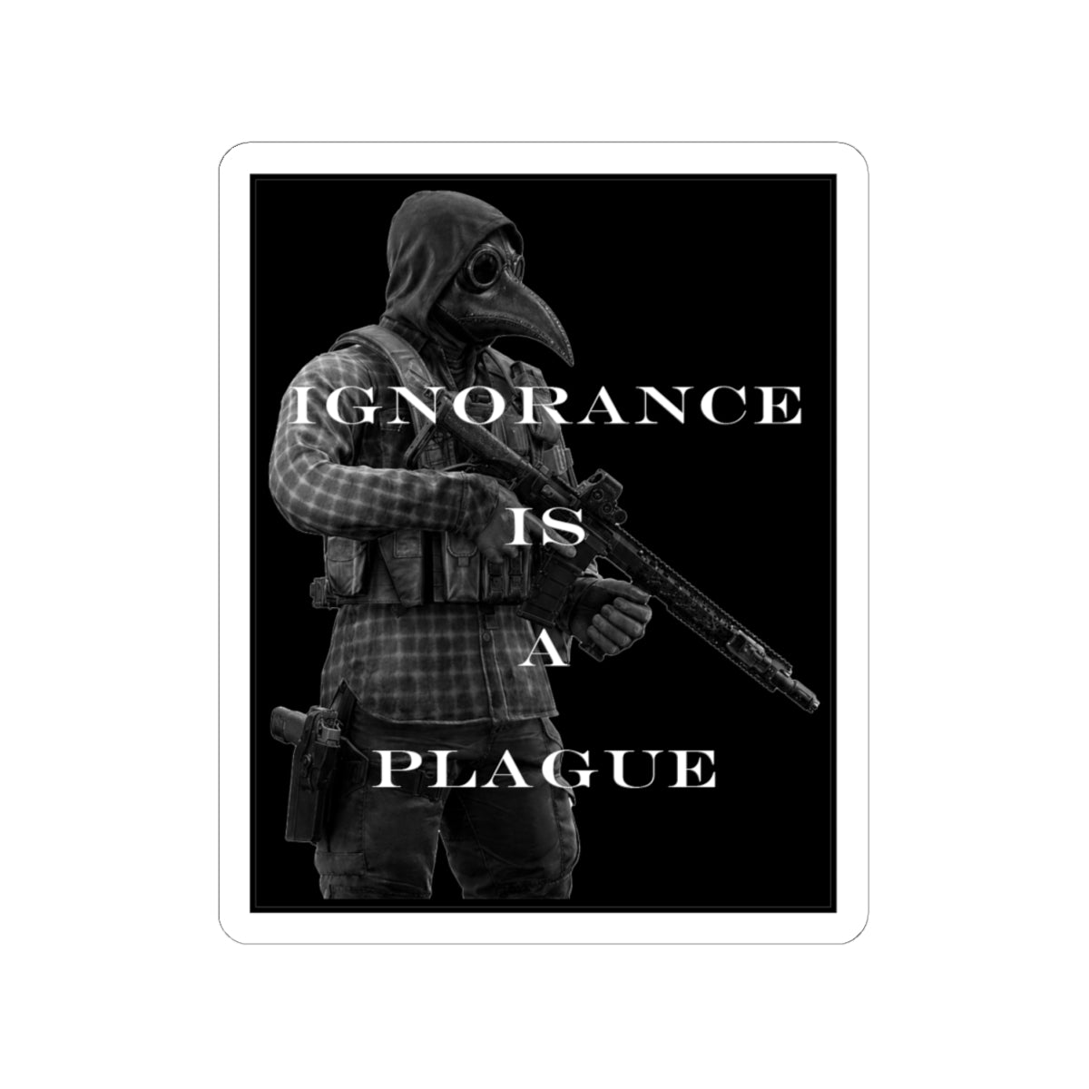 Plague Doctor Sticker | Ignorance Is A Plague